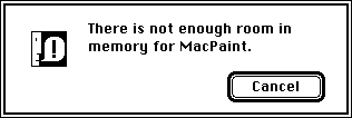 There is not enough memory for MacPaint!